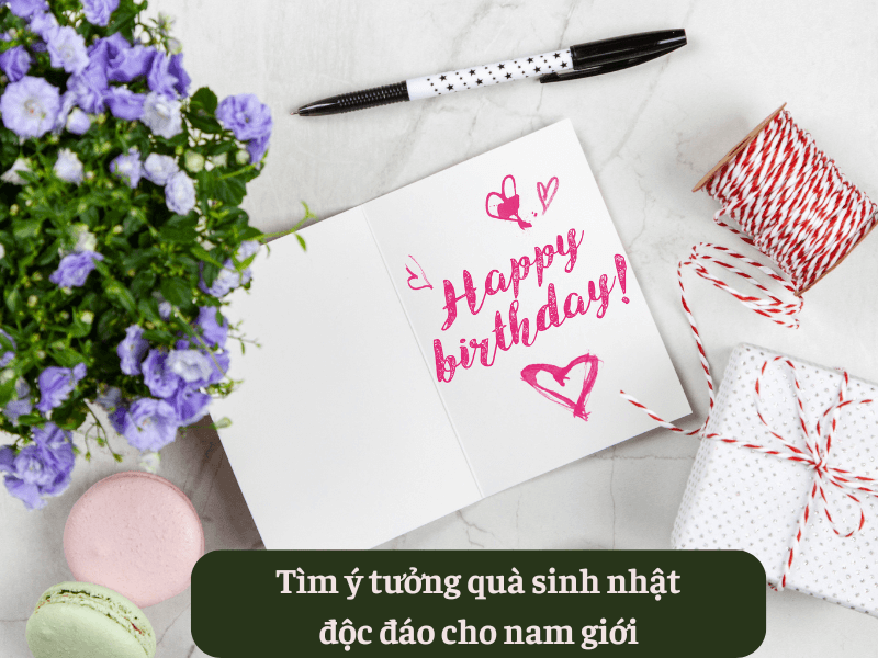 Tìm ý tưởng quà sinh nhật độc đáo cho nam giới Mekoong